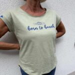 T Shirt born to beach salbeigrün